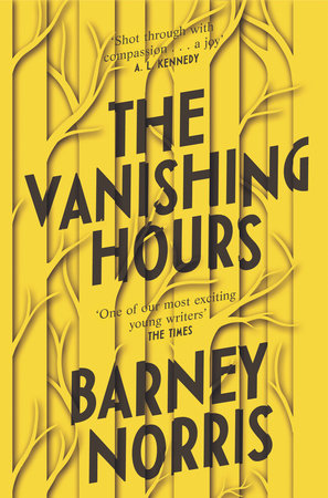 The Vanishing Hours Paperback by Barney Norris