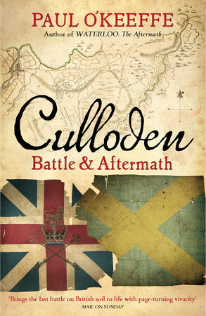 Culloden: Battle & Aftermath Paperback by Paul O'Keeffe