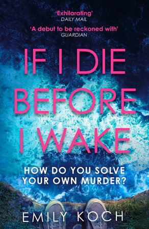 If I Die Before I Wake Paperback by Emily Koch