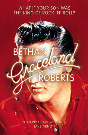 Graceland Paperback by Bethan Roberts