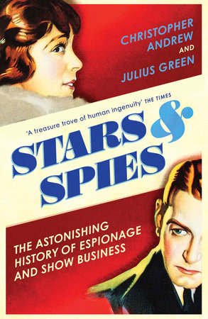 Stars and Spies Paperback by Christopher Andrew and Julius Green