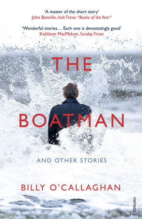 The Boatman and Other Stories Paperback by Billy O'Callaghan