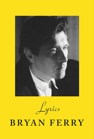 Lyrics Hardcover by Bryan Ferry