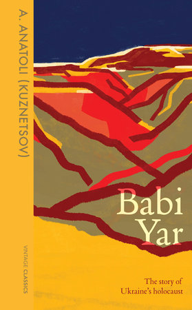 Babi Yar: The Story of Ukraine's Holocaust Hardcover by A. Anatoli