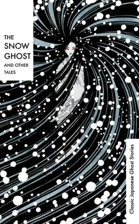 The Snow Ghost and Other Tales Hardcover by Various