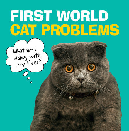 First World Cat Problems Hardcover by Pop Press