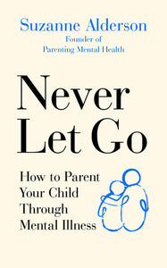 Never Let Go Paperback by Suzanne Alderson