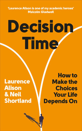 Decision Time Paperback by Laurence Alison and Neil Shortland