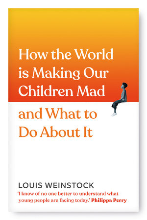 How the World is Making Our Child Hardcover by Louis Weinstock