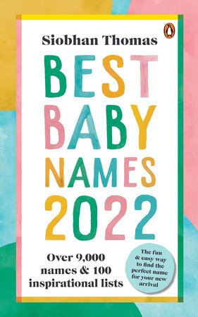 Best Baby Names 2022 Paperback by Siobhan Thomas