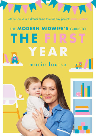 The Modern Midwife's Guide to the First Year Paperback by Marie Louise