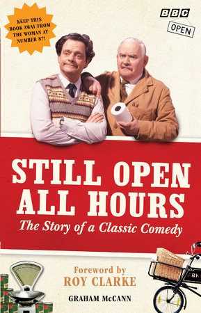 Still Open All Hours Paperback by Graham McCann