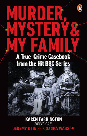 Murder, Mystery and My Family Paperback by Karen Farrington, forewords by Jeremy Dein QC and Sasha Wass QC