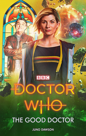 Doctor Who: The Good Doctor Paperback by Juno Dawson