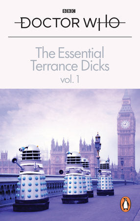 The Essential Terrance Dicks Volume 1 Paperback by Terrance Dicks