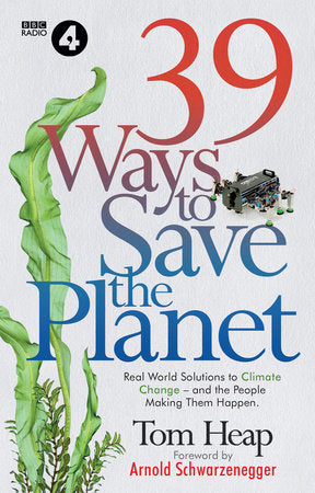 39 Ways to Save the Planet Hardcover by Tom Heap