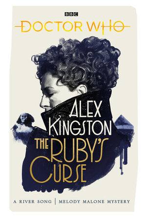 Doctor Who: The Ruby's Curse Paperback by Alex Kingston