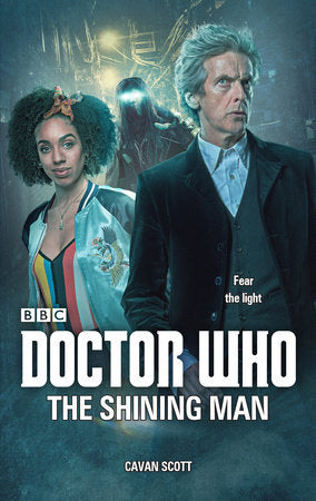 Doctor Who: The Shining Man Paperback by Cavan Scott