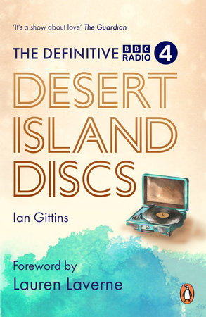 The Definitive Desert Island Discs Paperback by Ian Gittins
