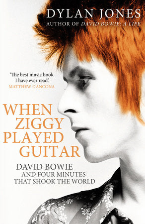 When Ziggy Played Guitar Paperback by Dylan Jones