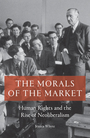 The Morals of the Market Paperback by Jessica Whyte