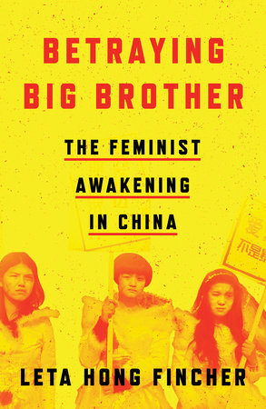 Betraying Big Brother Paperback by Leta Hong Fincher
