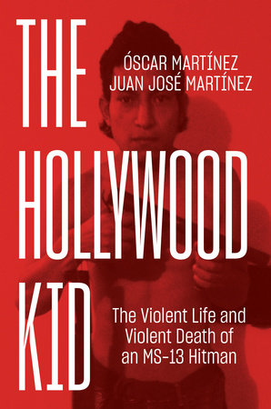 The Hollywood Kid Hardcover by Juan Martinez and Óscar Martínez