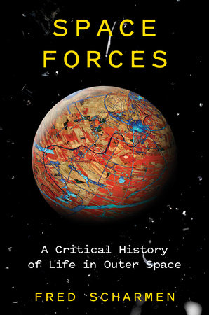 Space Forces Hardcover by Fred Scharmen