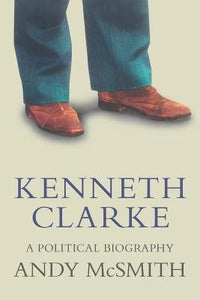 Kenneth Clarke Paperback by Andy McSmith