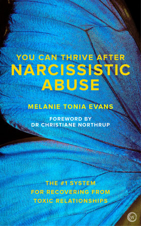 You Can Thrive After Narcissistic Abuse Paperback by Melanie Tonia Evans