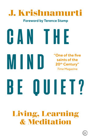 Can The Mind Be Quiet? Paperback by Jiddu Krishnamurti