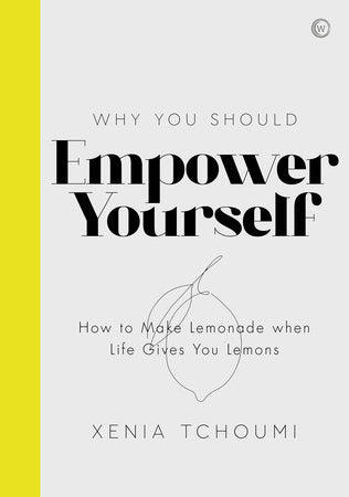 Empower Yourself Hardcover by Xenia Tchoumi