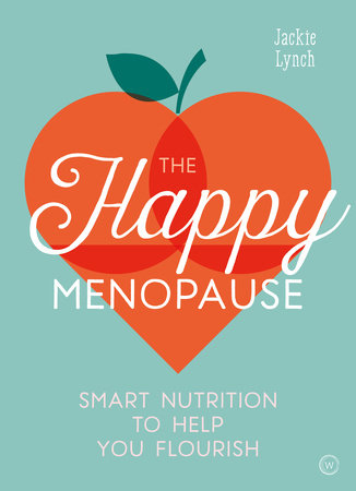 The Happy Menopause Paperback by Jackie Lynch