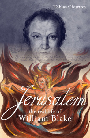 Jerusalem: The Real Life of William Blake Paperback by Tobias Churton