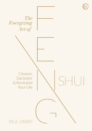 The Energizing Art of Feng Shui Hardcover by Paul Darby