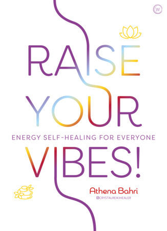 Raise Your Vibes! Paperback by Athena Bahri
