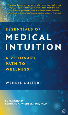 Essentials of Medical Intuition Hardcover by Wendie Colter