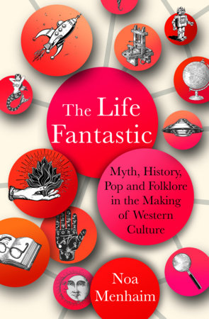 The Life Fantastic Hardcover by Noa Menhaim