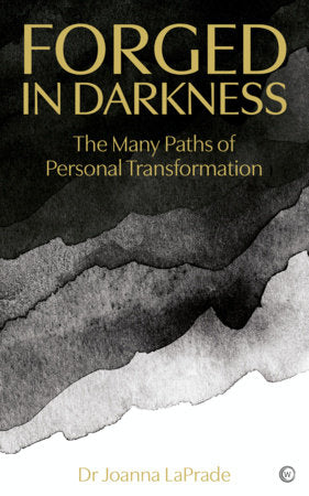 Forged in Darkness Paperback by Dr Joanna LaPrade