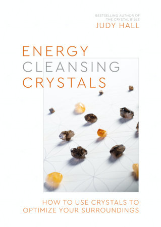 Energy-Cleansing Crystals Paperback by Judy Hall