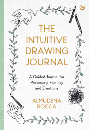 The Intuitive Drawing Journal Paperback by Almudena Rocca
