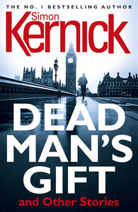 Dead Man's Gift and Other Stories Paperback by Simon Kernick