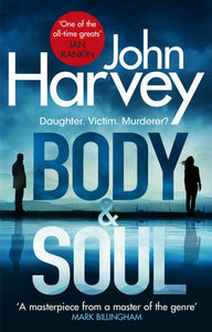 Body and Soul Paperback by John Harvey