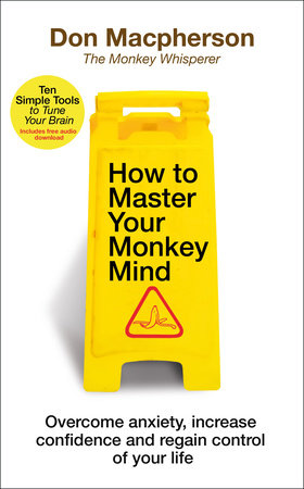 How to Master Your Monkey Mind Paperback by Don Macpherson