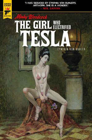 Minky Woodcock: The Girl Who Electrified Tesla (Graphic Novel) Hardcover by Written by Cynthia Von Buhler