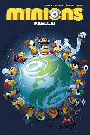 Minions Paella! Paperback by Written by Stephane Lapuss', Art by Renaud Collin