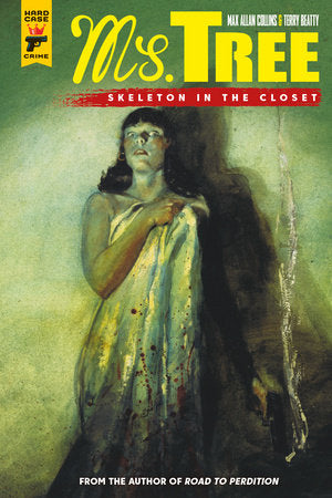Ms. Tree Vol. 2: Skeleton in the Closet (Graphic Novel) Paperback by Written by Max Allan Collins with art by Terry Beatty