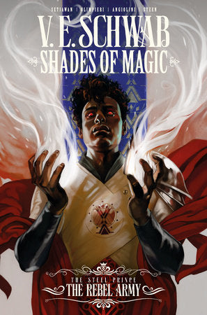 Shades of Magic: The Steel Prince Vol. 3: The Rebel Army (Graphic Novel) Paperback by Written by V. E. Schwab