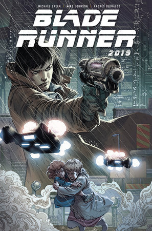 Blade Runner 2019: Vol. 1: Los Angeles (Graphic Novel) Paperback by Written by Michael Green and Mike Johnson, Illustrated by Andres Guinaldo