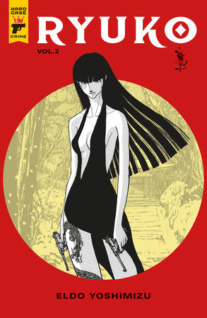 Ryuko Vol. 2 Paperback by Created by Eldo Yoshimizu